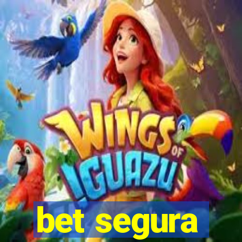 bet segura