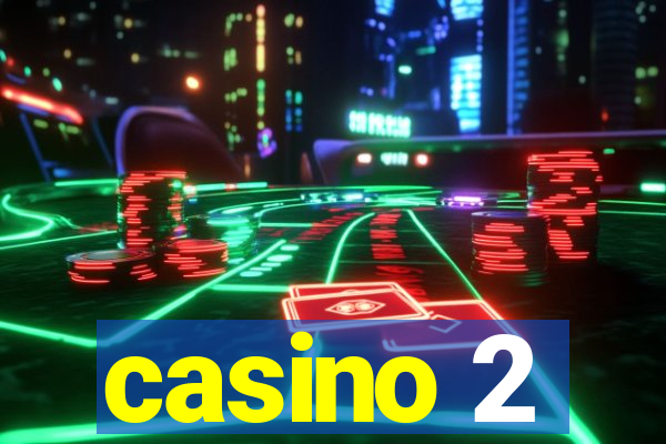 casino 2