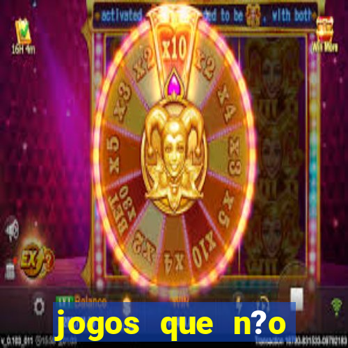 jogos que n?o precisa depositar para jogar