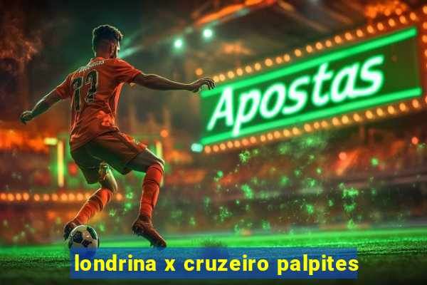 londrina x cruzeiro palpites