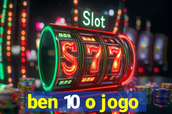 ben 10 o jogo