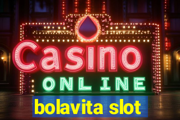 bolavita slot