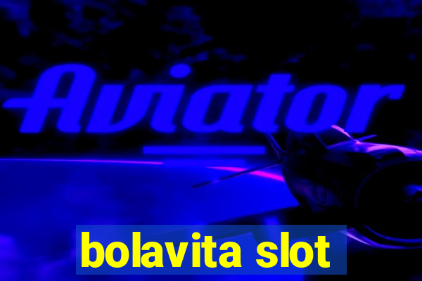 bolavita slot