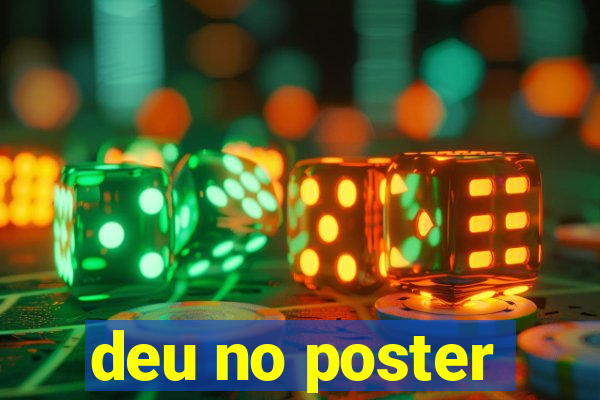 deu no poster