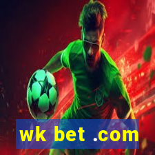 wk bet .com