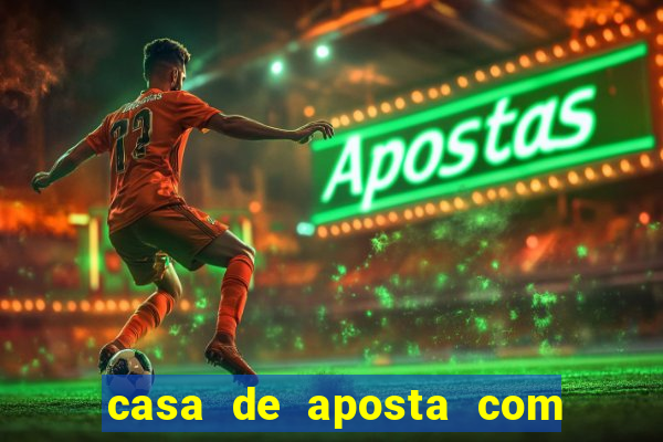 casa de aposta com deposito minimo de 1 real