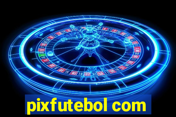 pixfutebol com