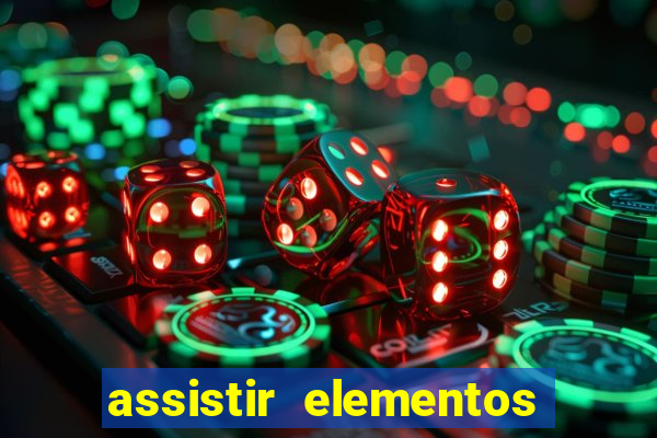 assistir elementos filme completo dublado telegram