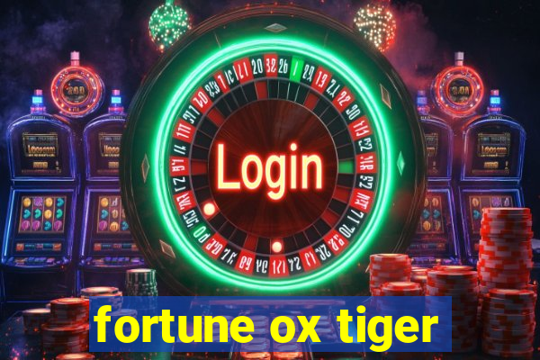 fortune ox tiger