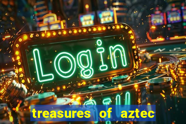 treasures of aztec slot demo