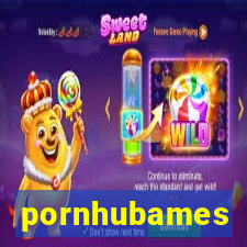 pornhubames