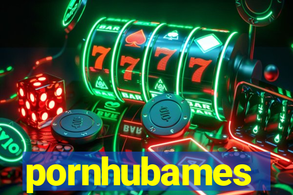 pornhubames