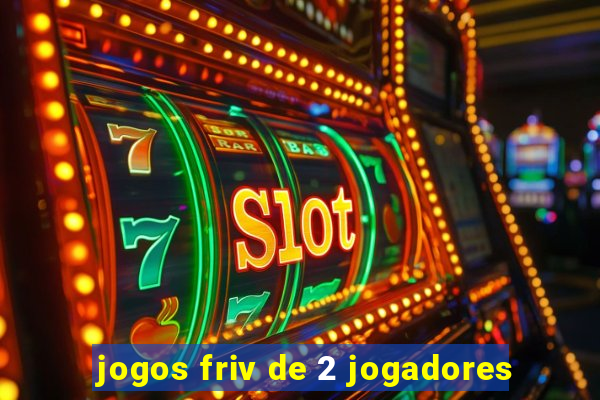 jogos friv de 2 jogadores