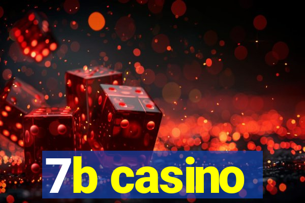 7b casino