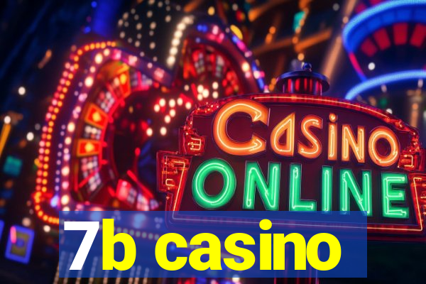 7b casino