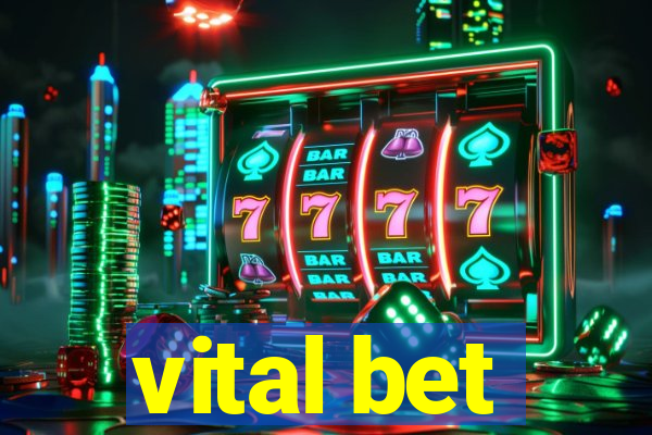 vital bet