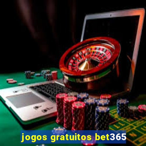 jogos gratuitos bet365