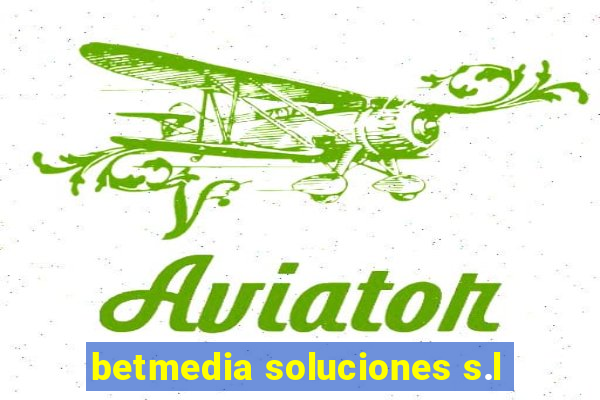 betmedia soluciones s.l