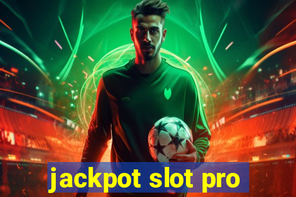 jackpot slot pro