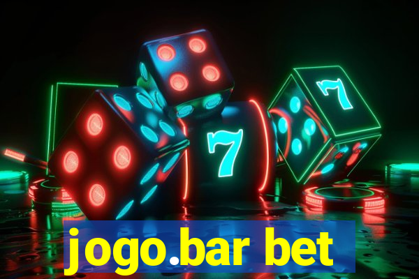 jogo.bar bet