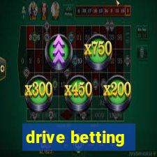 drive betting