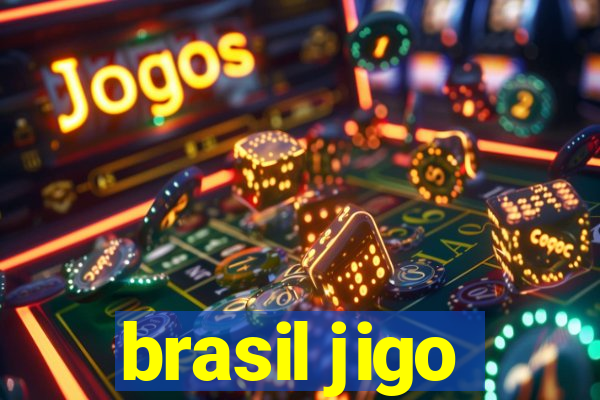 brasil jigo