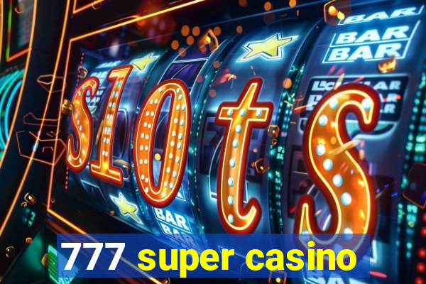 777 super casino