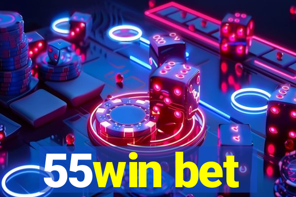 55win bet