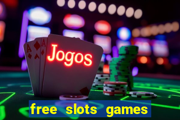 free slots games free online