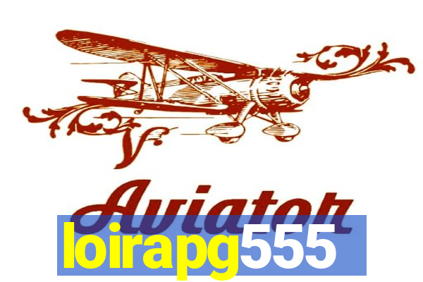 loirapg555