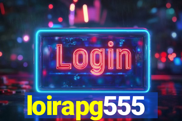 loirapg555