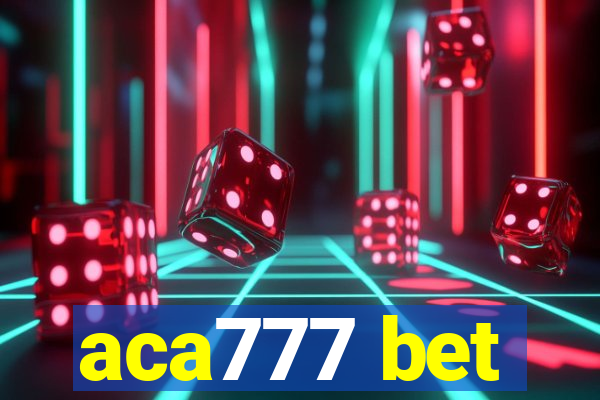 aca777 bet