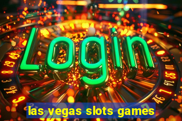 las vegas slots games