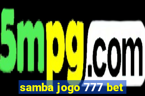 samba jogo 777 bet