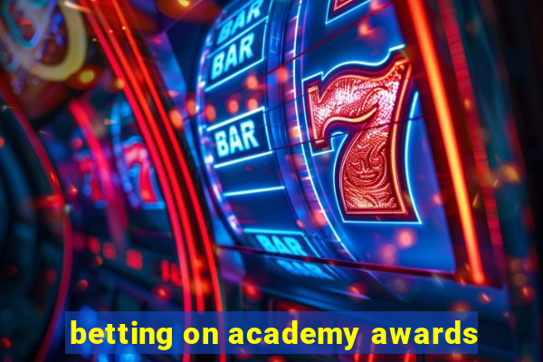 betting on academy awards