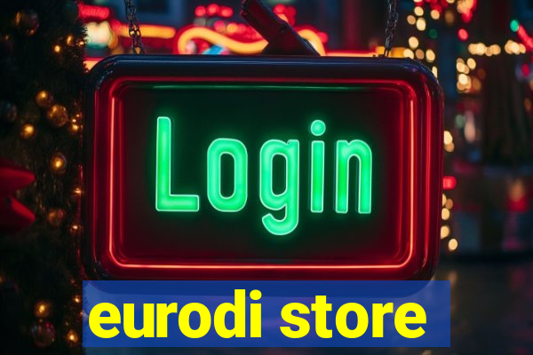 eurodi store