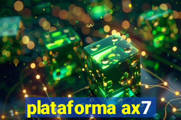 plataforma ax7