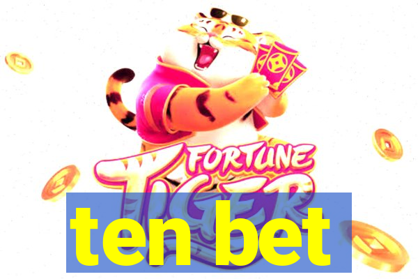 ten bet