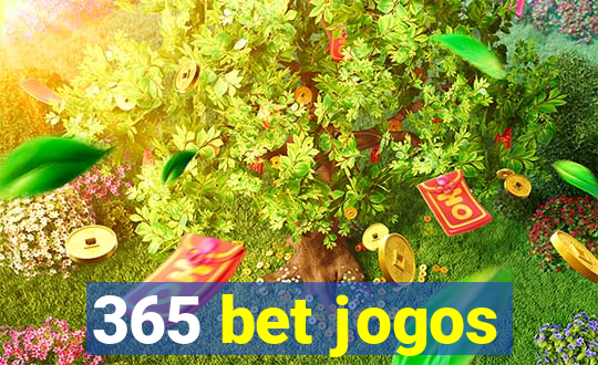 365 bet jogos