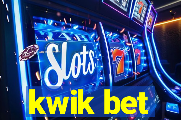 kwik bet