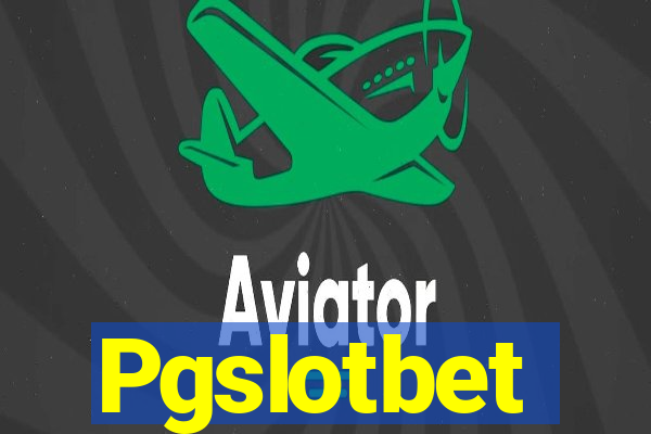 Pgslotbet