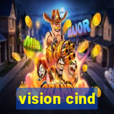 vision cind