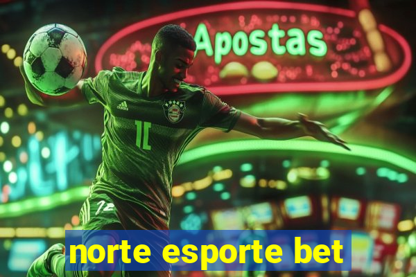 norte esporte bet