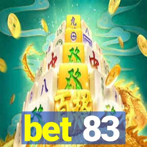 bet 83