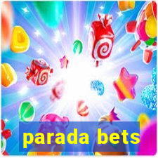 parada bets