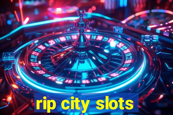 rip city slots