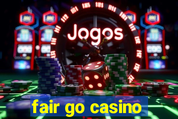 fair go casino