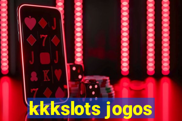 kkkslots jogos