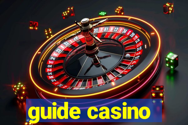 guide casino