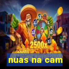 nuas na cam